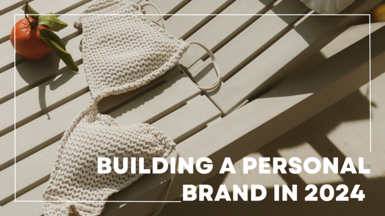 How to Build a Personal Brand in 2024 as Content Creator