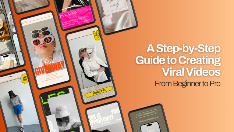 From Beginner to Pro: A Step-by-Step Guide to Creating Viral Videos